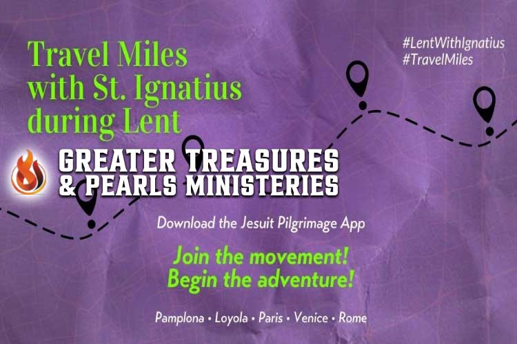 “TRAVEL WITH SAINT IGNATIUS DURING LENT” WITH THE JESUIT PILGRIMAGE APPLICATION